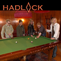 Hadlock Playin for Keeps